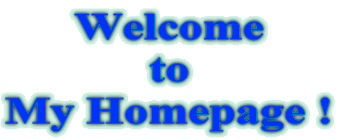 Welcome to My Homepage ! 